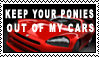 Keep your Ponies out of MY  cars.